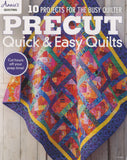Precut Quick and Easy Quilts