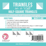 Half Square Triangles on a Roll 1/2"
