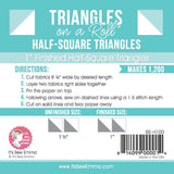 Half Square Triangles on a Roll 1"