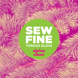 Sew Fine Thread Gloss